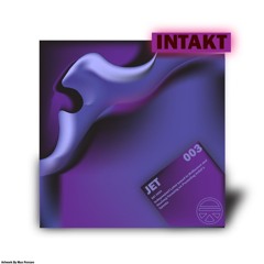 INTAKT: JET [MS003]