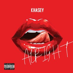 Khasey - Alright