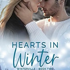 ( Sdktr ) Hearts In Winter: A Small Town Holiday Romance (Winterville Book 2) by  Carrie Elks ( 6nN