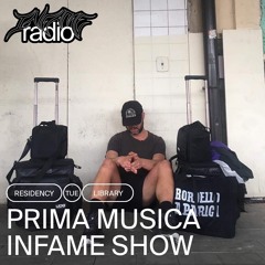 PRIMA MUSICA INFAME SHOW