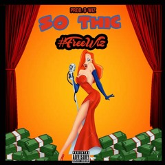 So Thic Prod.By G-Wiz