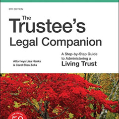 [View] PDF 🖋️ Trustee's Legal Companion, The: A Step-by-Step Guide to Administering