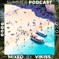 Vikiss - Summer Podcast 2020