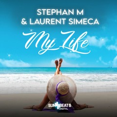 Laurent Simeca + Stephan M - My Life (Radio Edit)