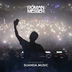 Roman Messer - Suanda Music 404 (24-10-2023)