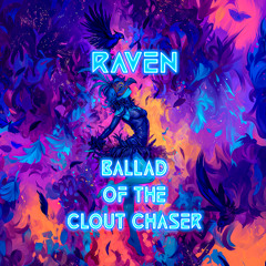 Ballad of the Clout Chaser