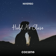 NIVERSO - Hold Me Close