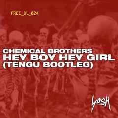 Chemical Brothers - Hey Boy Hey Girl (Tengu Bootleg) [FREE DOWNLOAD]