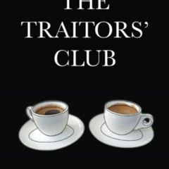 Get KINDLE 🗸 The Traitors' Club: A Memoir by  Marina Christofides &  Selena Christof