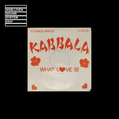 Kabbala - What Love Is (Nablijven Vocal Edit)
