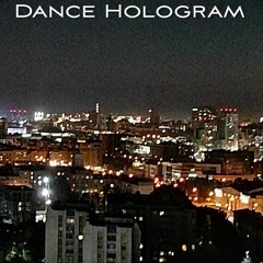 Dance Hologram