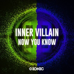 PREVIEW: Inner Villain - Now You Know (OUT NOW)