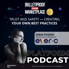 Trust and Safety — Creating Your Own Best Practices