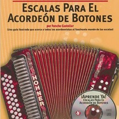 [Get] PDF 💜 Aprende Ya! Escalas Para El Acordeon De Botones by  Foncho Castellar PDF