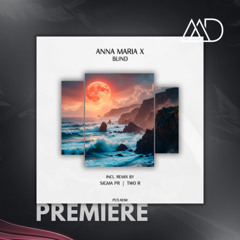 PREMIERE: Anna Maria X - Blind (Sigma Pr Remix) [Polyptych Limited White]