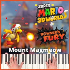 Mount Magmeow | Super Mario 3D World + Bowser's Fury | Piano Cover