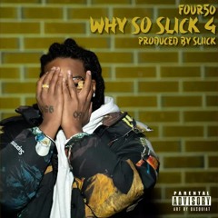 Four50 & Shwany Binladen - 450/350 (Why So Slick 4)