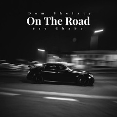 On The Road (Feat. 617 GBaby)