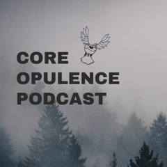 ep: 01 - Goal Setting with Core Opulence