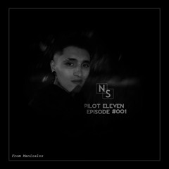 NS EPISODE #001 - Pilot Eleven, From Manizales