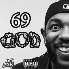 Kendrick Lamar & Fat Jesu$ - 69 God (Not Like Us)