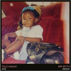 Tolu Makay - Aye (Mr Myth's Jackin' House Extended Edit)