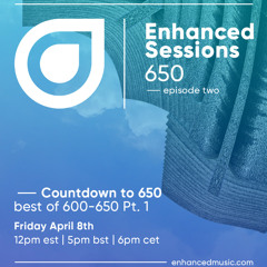 Enhanced Sessions 650 Episode Two - Best of Enhanced 600-650 Pt. 1