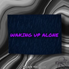 Waking Up Alone