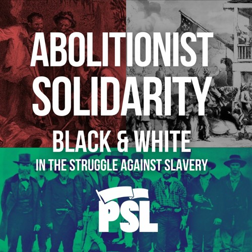 Abolitionist solidarity — Black and white — in the struggle against slavery