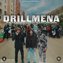 G.G.A feat Didine Canon 16 , Mc Artisan - Drillmena 🇹🇳🇩🇿