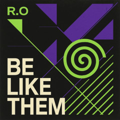 Be Like Them