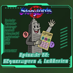 Episode 66: Skyscrapers & Lotteries