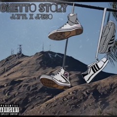 Jayy-l X J Peso - Ghetto Story