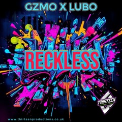 GZMO & LUBO - Reckless