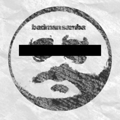 BADMAN SAMBA