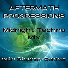 Aftermath Progressions VOL 6 - Midnight Techno Mix