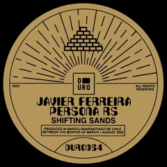 Javier Ferreira, Persona RS - Shifting Sands (Original Mix)