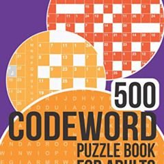 free EBOOK 📰 500 Codeword Puzzle Book for Adults: Codewords book with a colossal 500