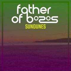 FATHER OF BOZOS - Sundunes