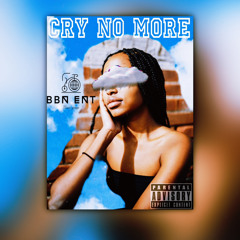 "Cry No More"