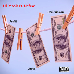Lil Mook Ft. Nefew - Profit, Gross & Commission