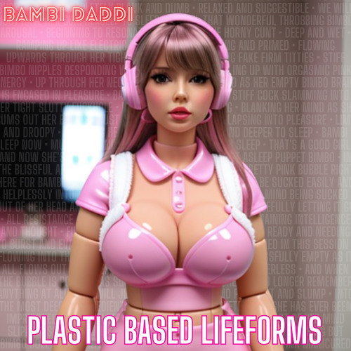 Plastic Based Lifeforms