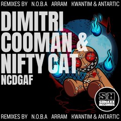 Dimitri Cooman & Nifty - NCDGAF (ARRAM Remix)