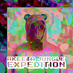 Akeeata Jungle Expedition (2025 Edit) // Out now on Bandcamp! ᓚᘏᗢ