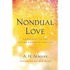 (Read PDF) Nondual Love: Awakening to the Loving Nature of Reality