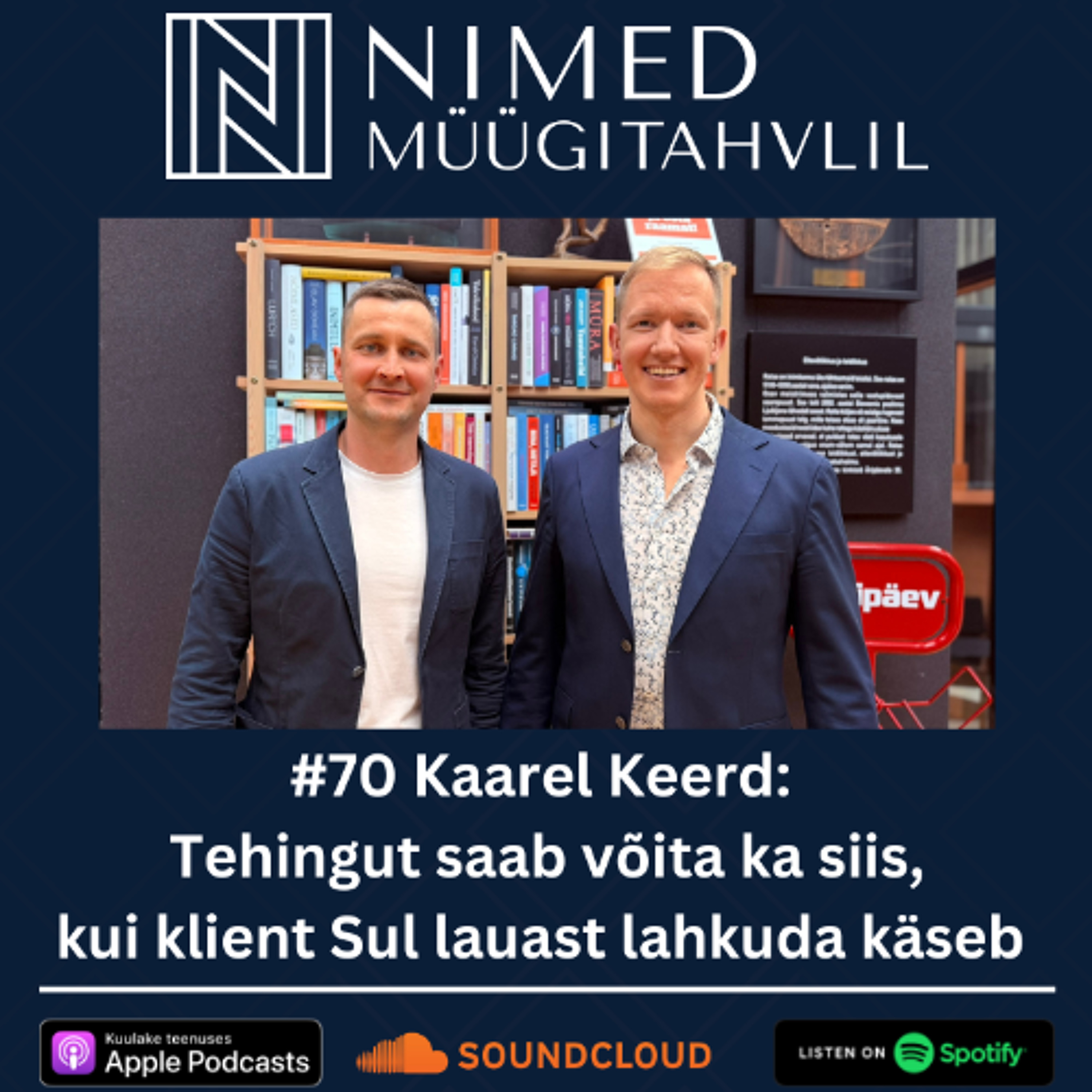 Nimed müügitahvlil #70: Tehingut saab võita ka siis, kui klient Sul lauast lahkuda käseb