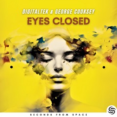 DigitalTek & George Cooksey - Eyes Closed