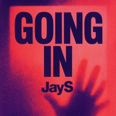 Going In-JayS