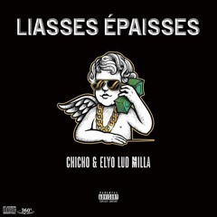 Chicho Ft Elyo Lud Milla - Liasses Epaisses (Prod.Ysos)