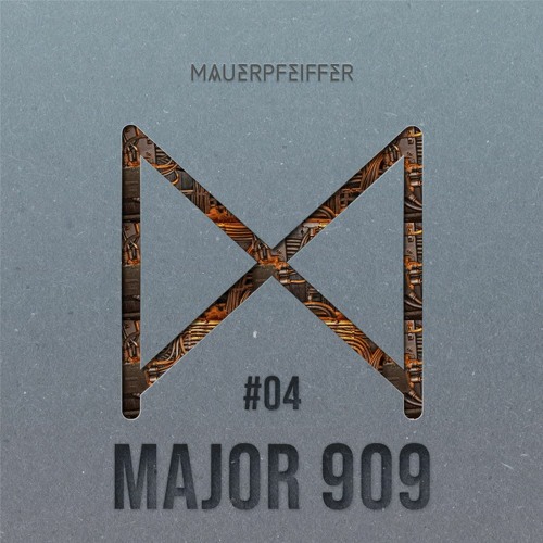 MAUERPFEIFFER PODCAST #04   MAJOR 909
